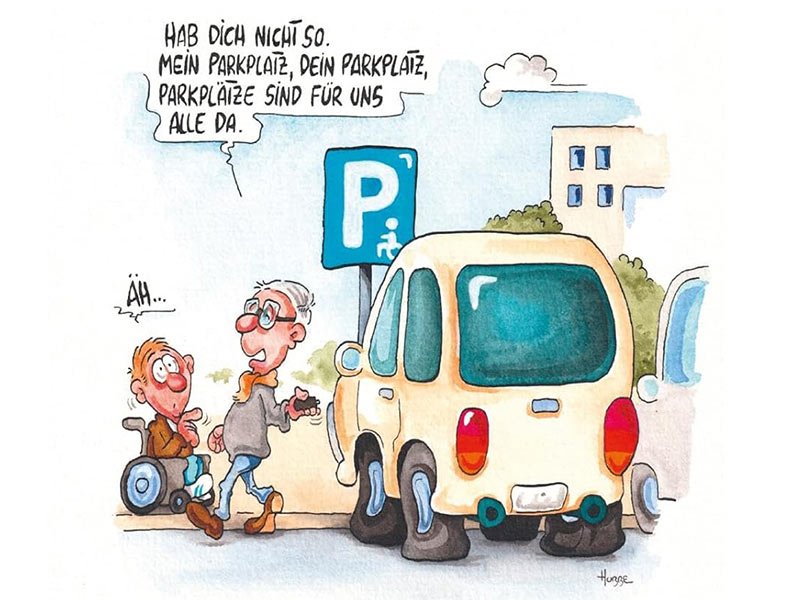 Cartoon - Nichtbehinderter stellt PKW auf einem Behindertenparkplatz ab und sagt zu Figur im Rolli, Parkpl&auml;tze seien f&uuml;r alle da.