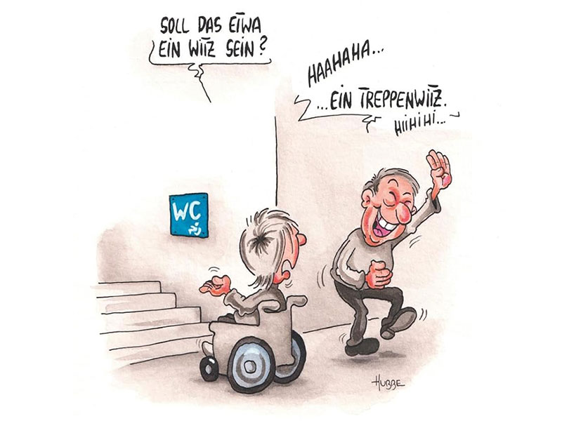 Cartoon - Im Treppenaufgang h&auml;ngt das Symbol f&uuml;r Barrierefreiheit. Figur im Rollstuhl steht davor und fragt, ob das ein Witz sein soll. Die Begleitung lacht und sagt, es sei ein Treppenwitz.