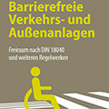 Fachbuch: Barrierefreie Verkehrs- und Außenanlagen