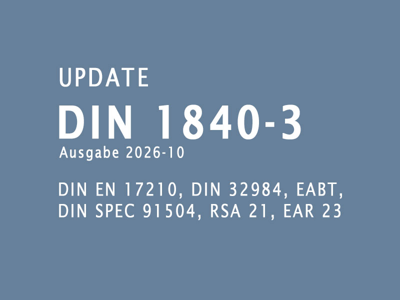 Text - Update DIN 18040-3 Ausgabe 2026-10, DIN EN 17210, DIN 32984, EABT, DIN SPEC 91504, RSA 21, EAR 23